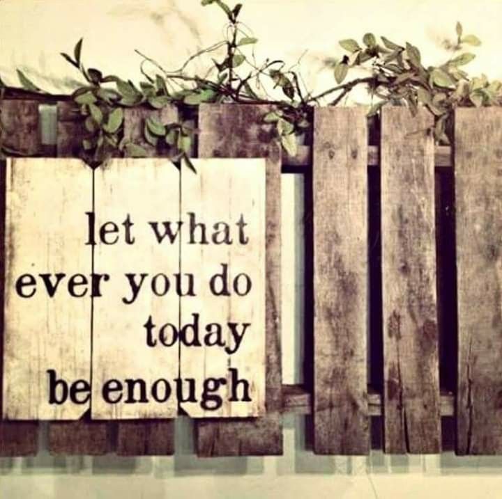 let it be enough